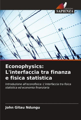Econophysics: L'interfaccia tra finanza e fisica statistica