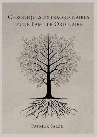 Chroniques extraordinaires d'une famille ordinaire