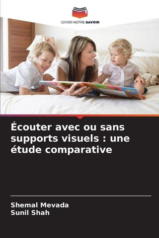 Écouter avec ou sans supports visuels : une étude comparative