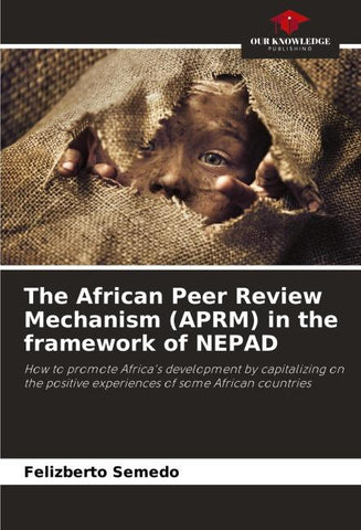The African Peer Review Mechanism (APRM) in the framework of NEPAD