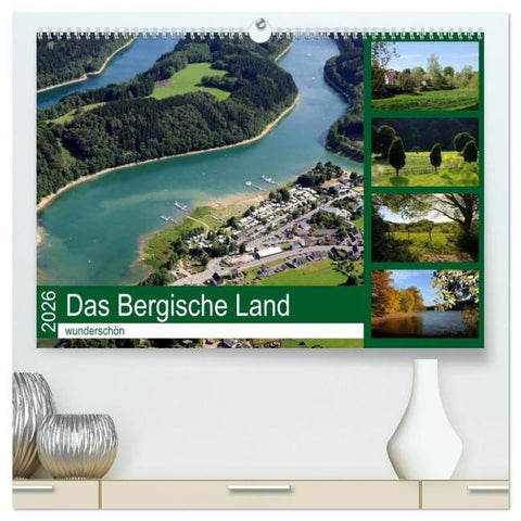Das Bergische Land - wunderschön (hochwertiger Premium Wandkalender 2026 DIN A2 quer), Kunstdruck in Hochglanz