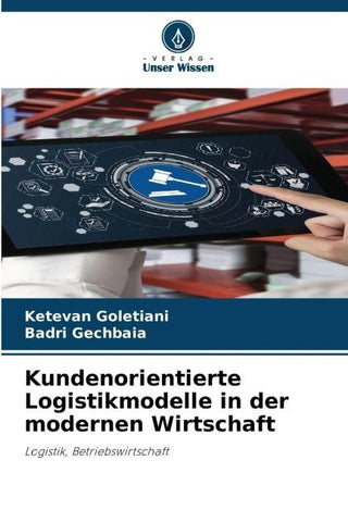 Kundenorientierte Logistikmodelle in der modernen Wirtschaft