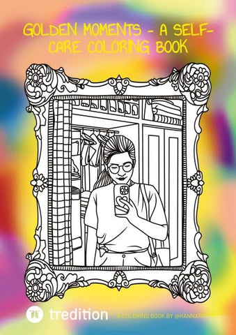 "Golden Moments- A Self-Care Coloring Book"