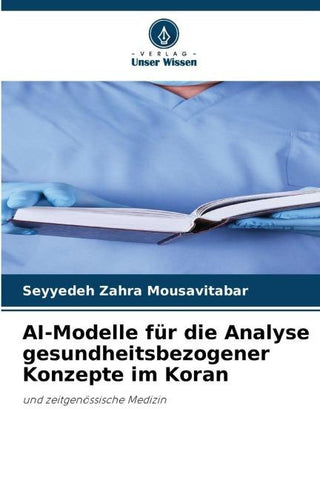 AI-Modelle für die Analyse gesundheitsbezogener Konzepte im Koran
