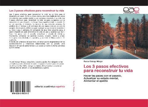 Los 3 pasos efectivos para reconstruir tu vida