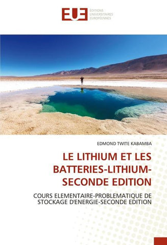 LE LITHIUM ET LES BATTERIES-LITHIUM-SECONDE EDITION