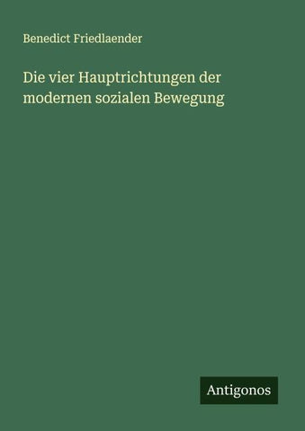 Die vier Hauptrichtungen der modernen sozialen Bewegung