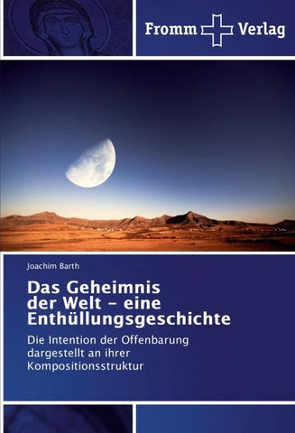 Das Geheimnis der Welt - eine Enthüllungsgeschichte