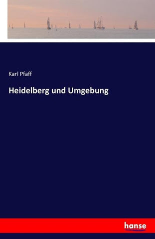 Heidelberg und Umgebung
