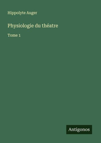 Physiologie du théatre
