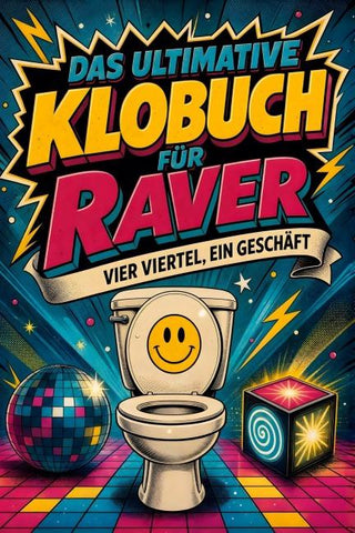 Das ultimative Klobuch für Raver