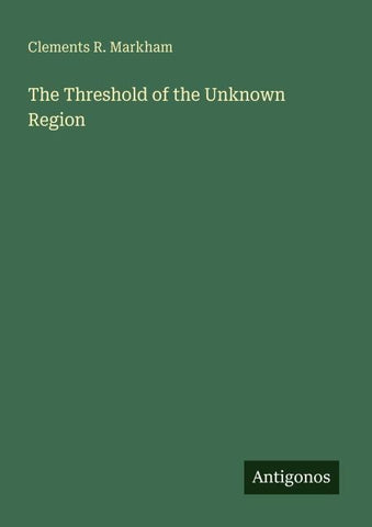The Threshold of the Unknown Region