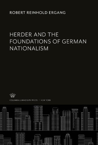 Herder and the Foundations of German Nationalism