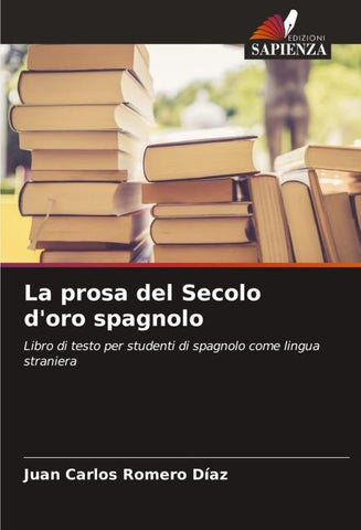 La prosa del Secolo d'oro spagnolo