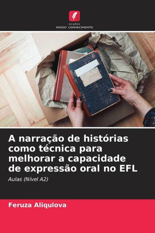 A narração de histórias como técnica para melhorar a capacidade de expressão oral no EFL