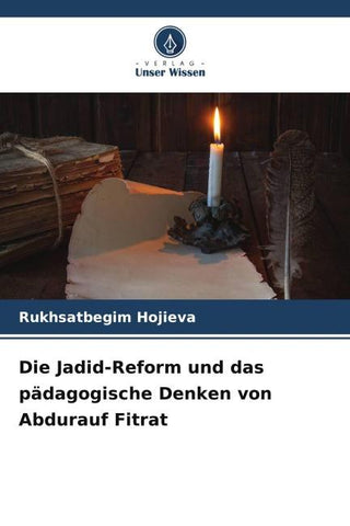 Die Jadid-Reform und das pädagogische Denken von Abdurauf Fitrat