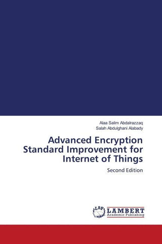 Advanced Encryption Standard Improvement for Internet of Things