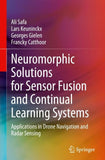 Neuromorphic Solutions for Sensor Fusion and Continual Learning Systems