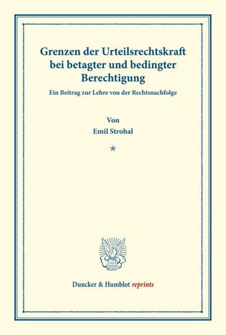 Grenzen der Urteilsrechtskraft bei betagter und bedingter Berechtigung.