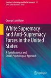 White Supremacy and Anti-Supremacy Forces in the United States