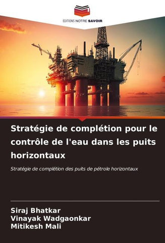 Stratégie de complétion pour le contrôle de l'eau dans les puits horizontaux