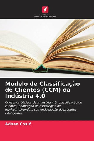 Modelo de Classificação de Clientes (CCM) da Indústria 4.0