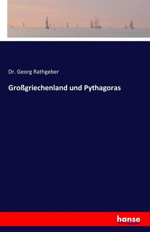 Großgriechenland und Pythagoras