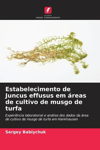 Estabelecimento de Juncus effusus em áreas de cultivo de musgo de turfa
