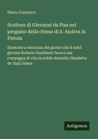 Sculture di Giovanni da Pisa nel pergamo della chiesa di S. Andrea in Pistoia