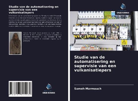 Studie van de automatisering en supervisie van een vulkanisatiepers