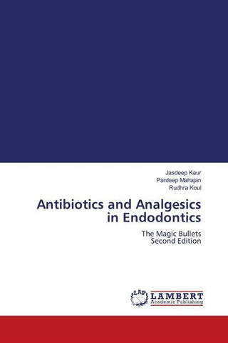 Antibiotics and Analgesics in Endodontics