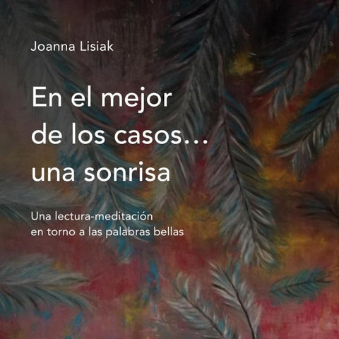 En el mejor de los casos... una sonrisa