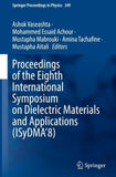 Proceedings of the Eighth International Symposium on Dielectric Materials and Applications (ISyDMA’8)