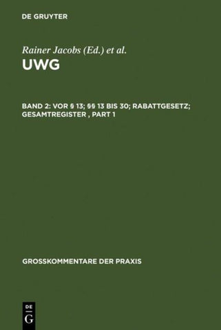 UWG / Vor § 13; §§ 13 bis 30; Rabattgesetz; Gesamtregister