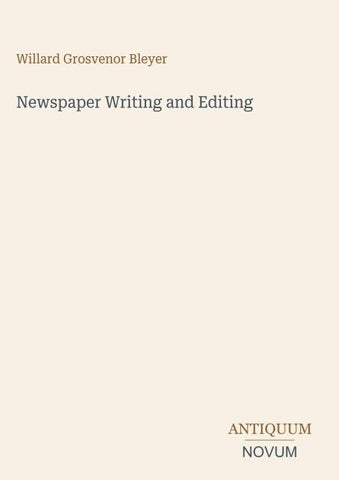 Newspaper Writing and Editing