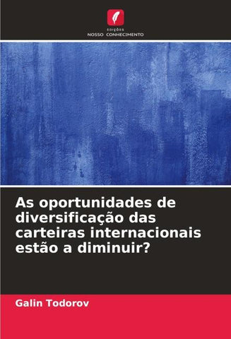 As oportunidades de diversificação das carteiras internacionais estão a diminuir?