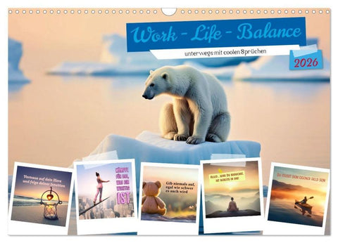 Work - Life - Balance - unterwegs mit coolen Sprüchen (Wandkalender 2026 DIN A3 quer), CALVENDO Monatskalender
