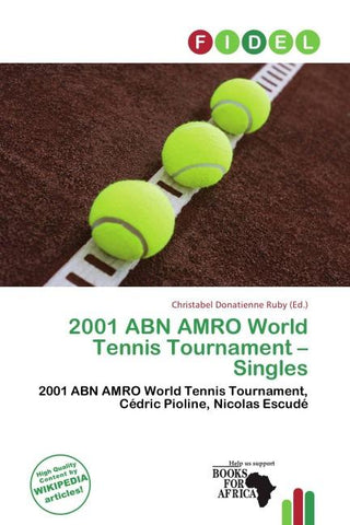 2001 ABN AMRO World Tennis Tournament - Singles