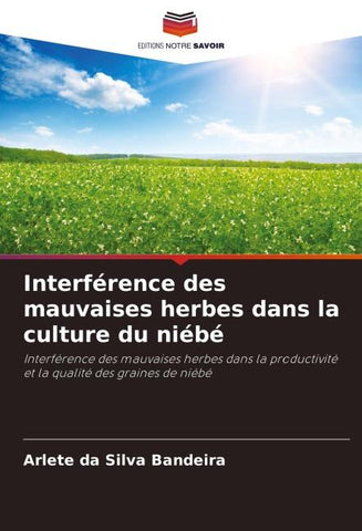 Interférence des mauvaises herbes dans la culture du niébé