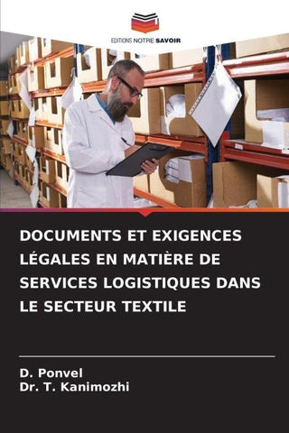 DOCUMENTS ET EXIGENCES LÉGALES EN MATIÈRE DE SERVICES LOGISTIQUES DANS LE SECTEUR TEXTILE