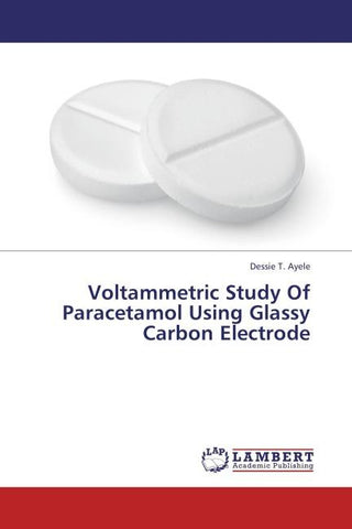 Voltammetric Study Of Paracetamol Using Glassy  Carbon Electrode