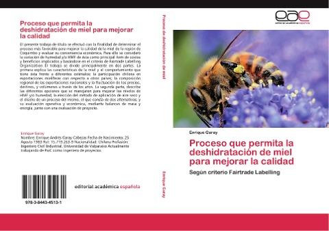 Proceso que permita la deshidratación de miel para mejorar la calidad
