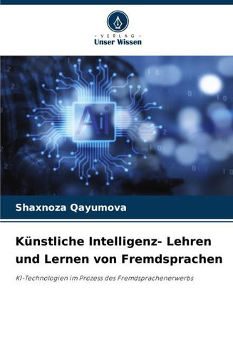 Künstliche Intelligenz- Lehren und Lernen von Fremdsprachen