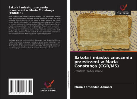 Szko¿a i miasto: znaczenia przestrzeni w Maria Constança (CGR/MS)