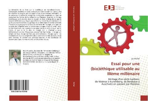 Essai pour une (bio)éthique utilisable au IIIème millénaire