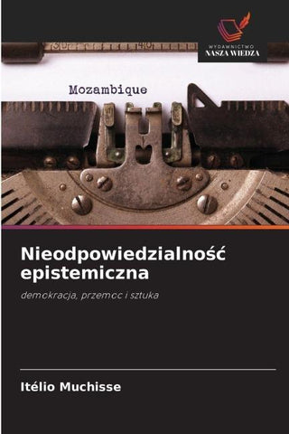 Nieodpowiedzialno¿¿ epistemiczna