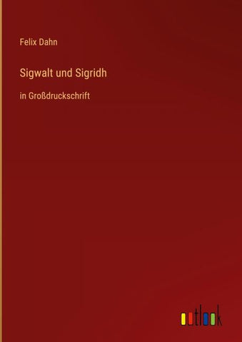 Sigwalt und Sigridh