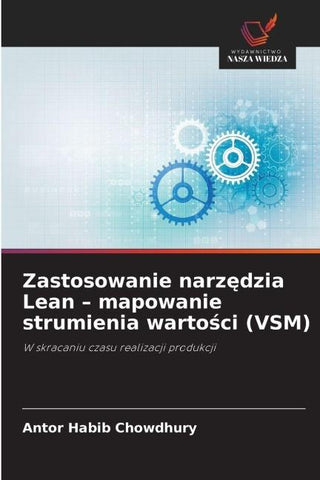 Zastosowanie narz¿dzia Lean - mapowanie strumienia warto¿ci (VSM)