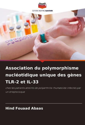 Association du polymorphisme nucléotidique unique des gènes TLR-2 et IL-33