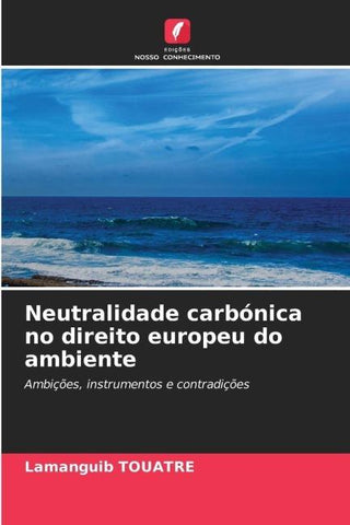Neutralidade carbónica no direito europeu do ambiente